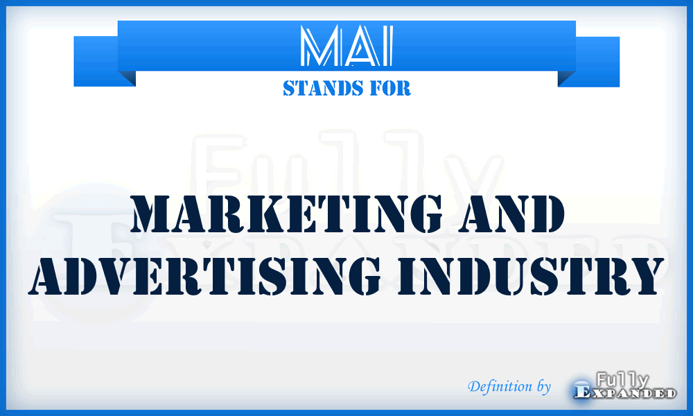 MAI - Marketing and Advertising Industry