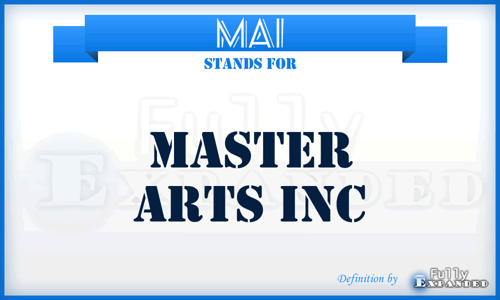 MAI - Master Arts Inc