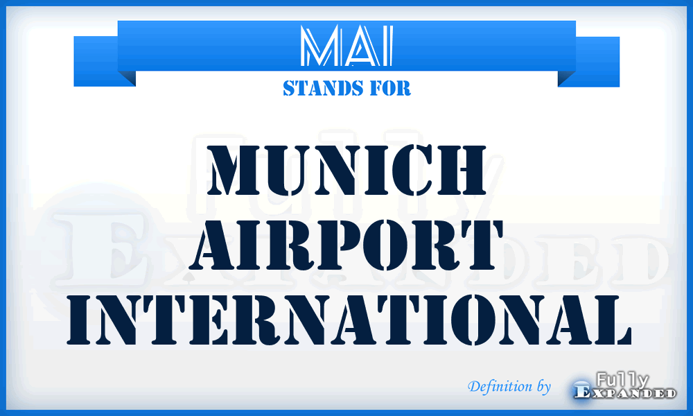 MAI - Munich Airport International