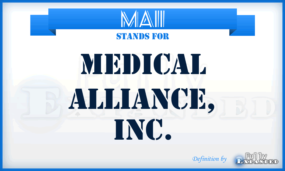 MAII - Medical Alliance, Inc.