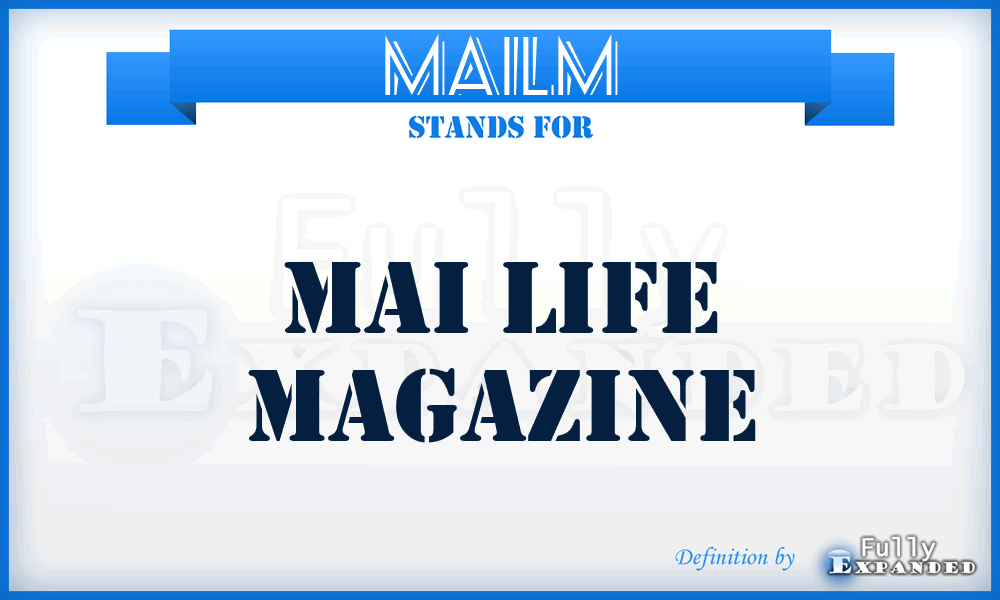 MAILM - MAI Life Magazine