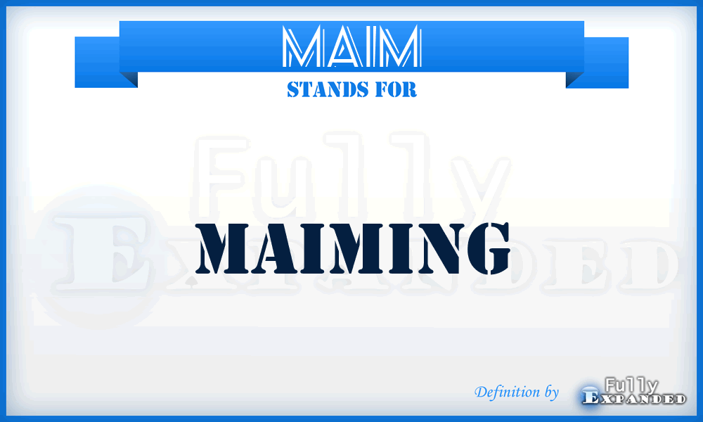 MAIM - maiming