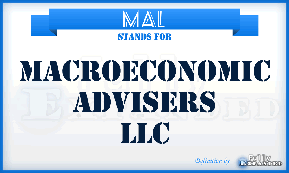 MAL - Macroeconomic Advisers LLC