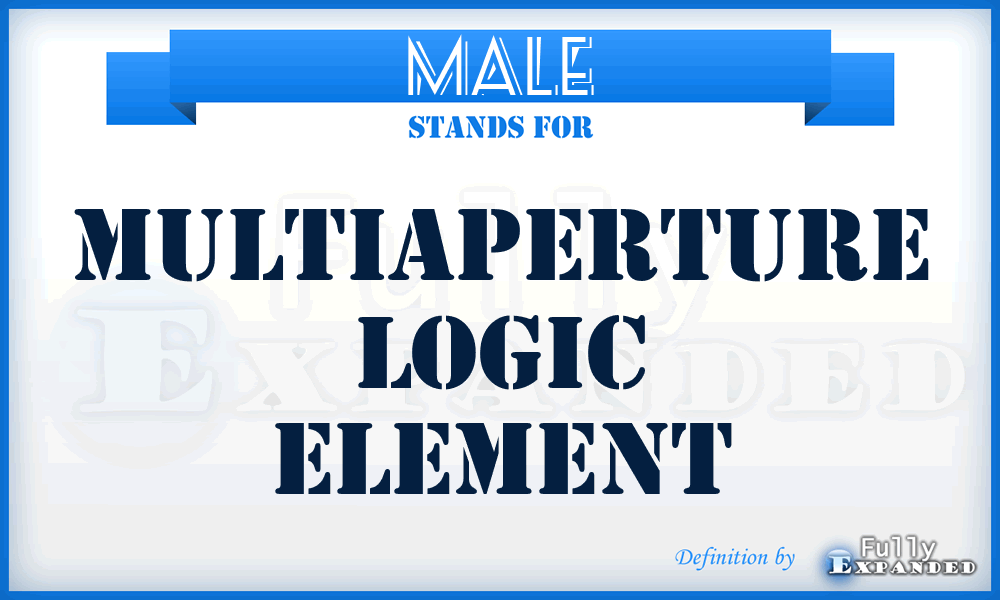 MALE - multiaperture logic element