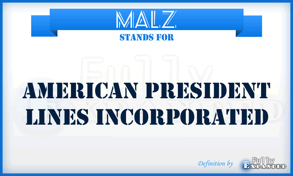MALZ - American President Lines Incorporated
