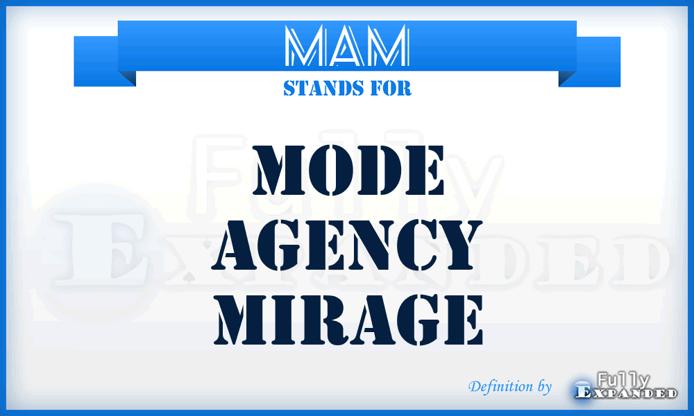 MAM - Mode Agency Mirage