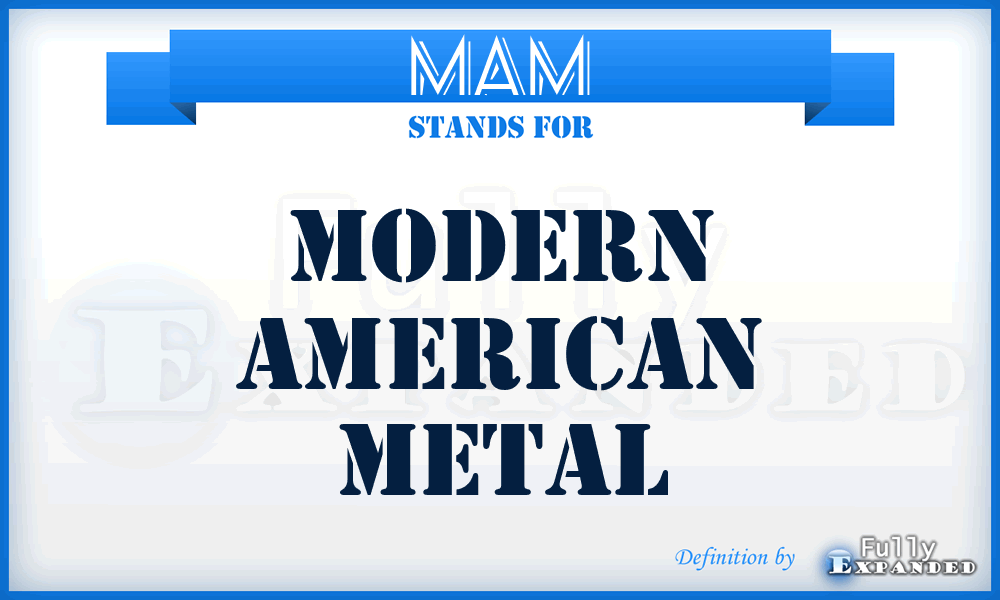 MAM - Modern American Metal