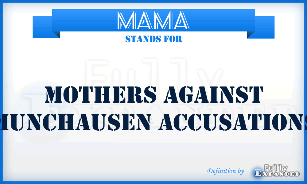 MAMA - Mothers Against Munchausen Accusations