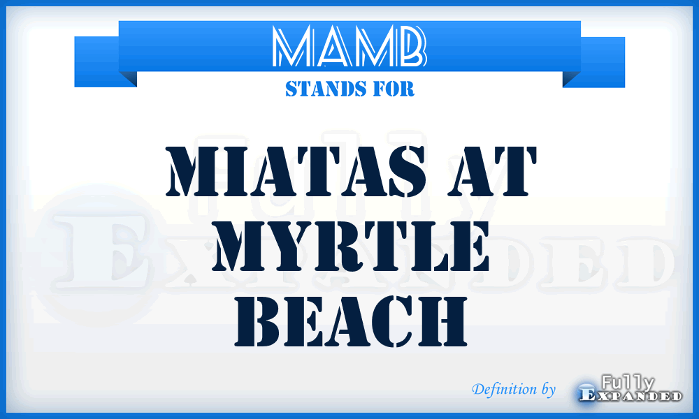 MAMB - Miatas at Myrtle Beach