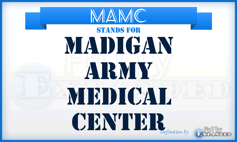 MAMC - Madigan Army Medical Center