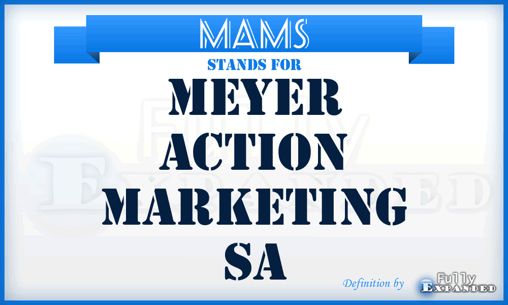MAMS - Meyer Action Marketing Sa