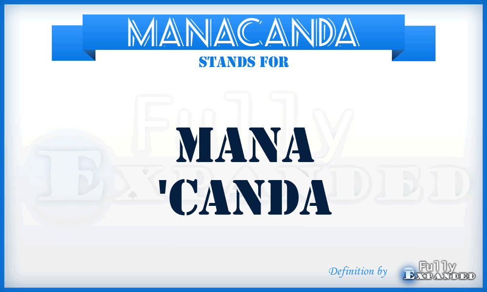 MANACANDA - mana 'canda