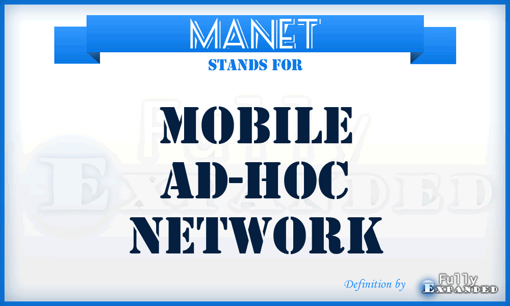 MANET - Mobile Ad-Hoc Network