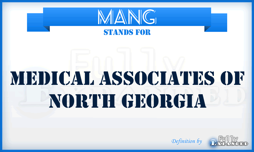 MANG - Medical Associates of North Georgia
