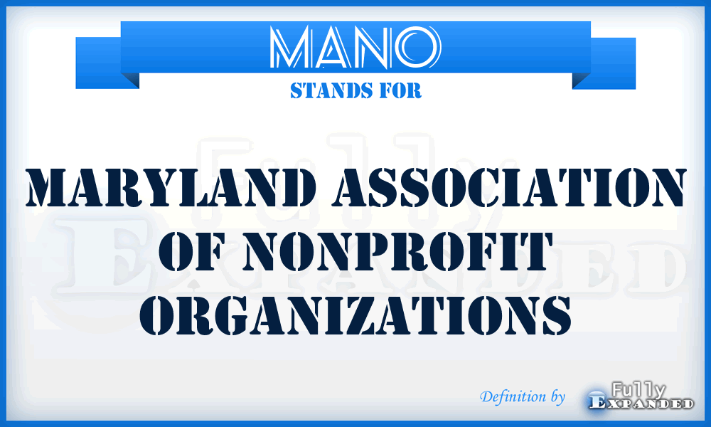 MANO - Maryland Association of Nonprofit Organizations