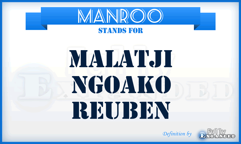 MANROO - MAlatji Ngoako Reuben