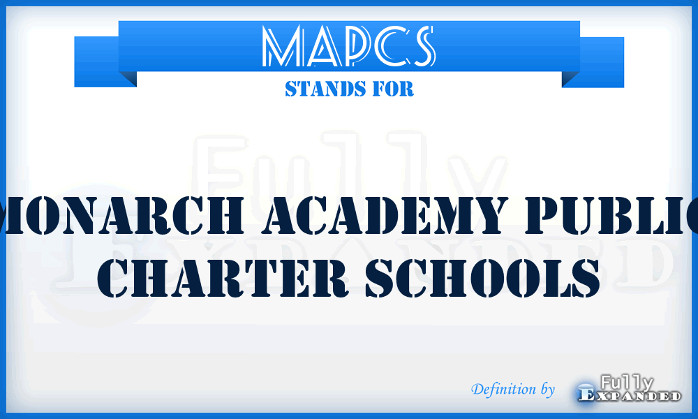 MAPCS - Monarch Academy Public Charter Schools
