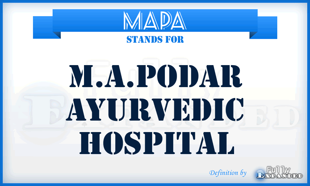 MAPA - M.A.Podar Ayurvedic hospital