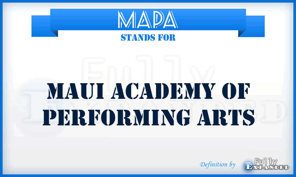 MAPA - Maui Academy of Performing Arts