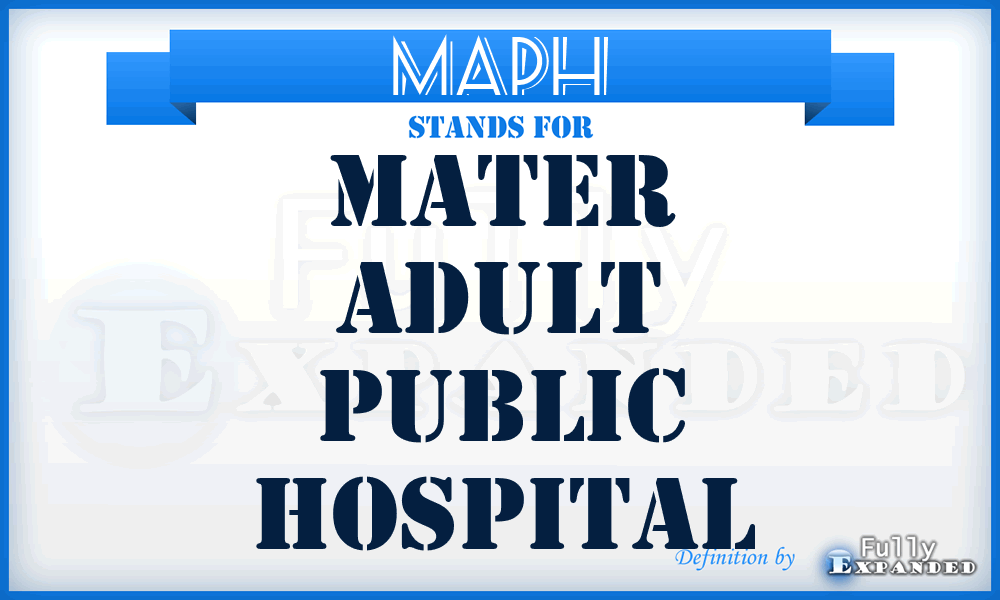 MAPH - Mater Adult Public Hospital