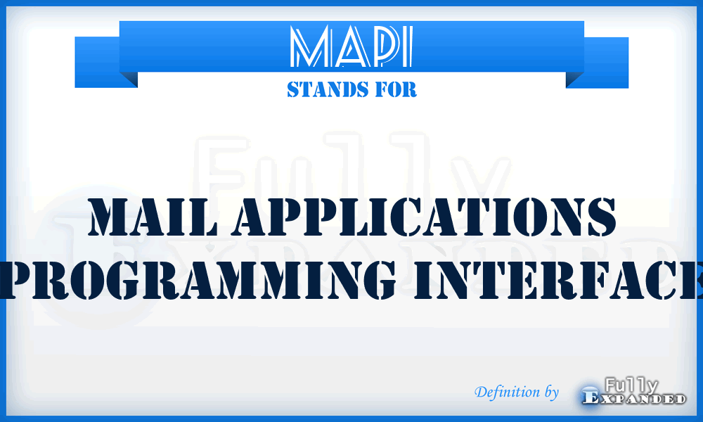 MAPI - mail applications programming interface