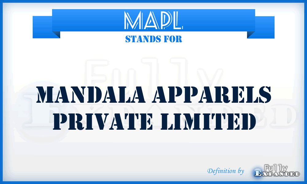 MAPL - Mandala Apparels Private Limited