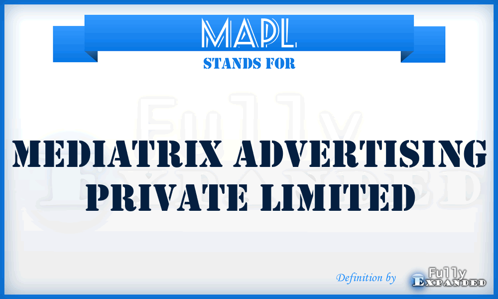 MAPL - Mediatrix Advertising Private Limited