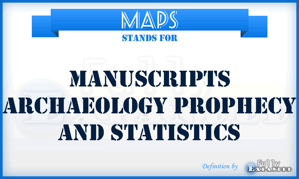 MAPS - Manuscripts Archaeology Prophecy And Statistics