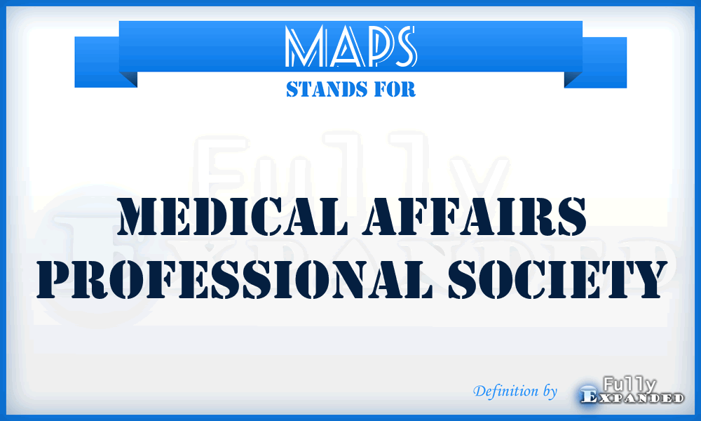 MAPS - Medical Affairs Professional Society