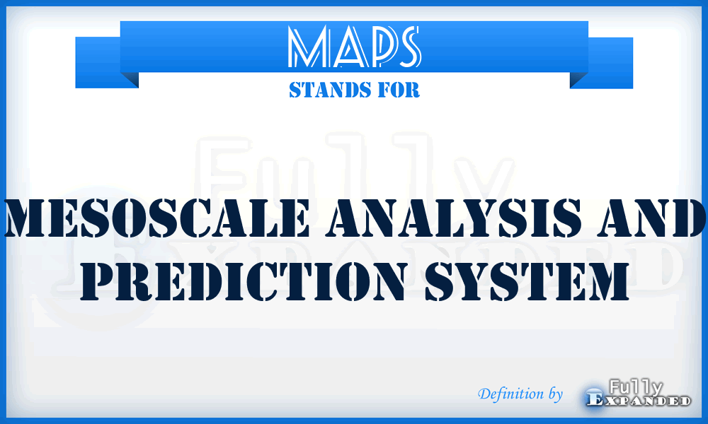 MAPS - Mesoscale Analysis and Prediction System