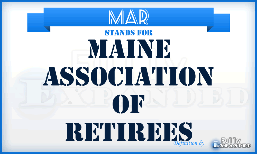 MAR - Maine Association of Retirees