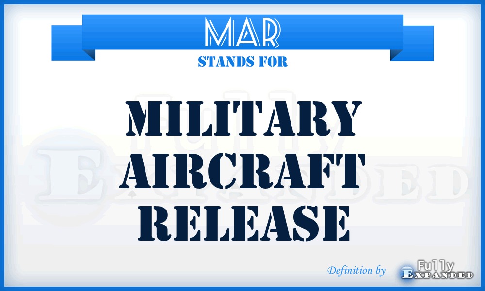 MAR - Military Aircraft Release