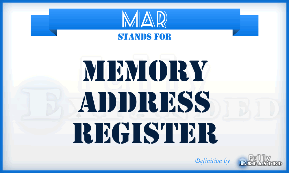 MAR - memory address register