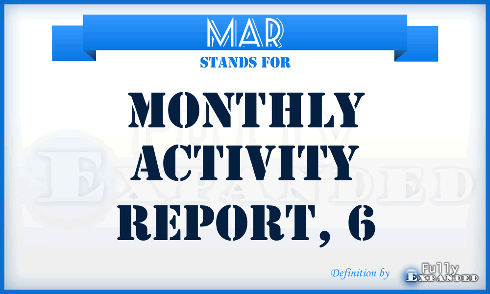 MAR - monthly activity report, 6