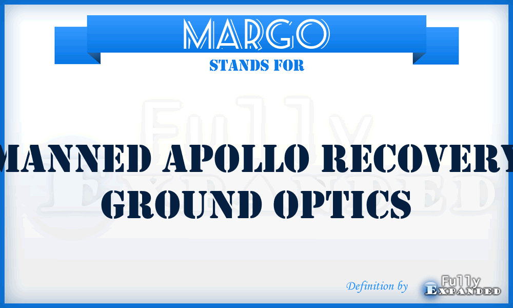 MARGO - Manned Apollo Recovery Ground Optics