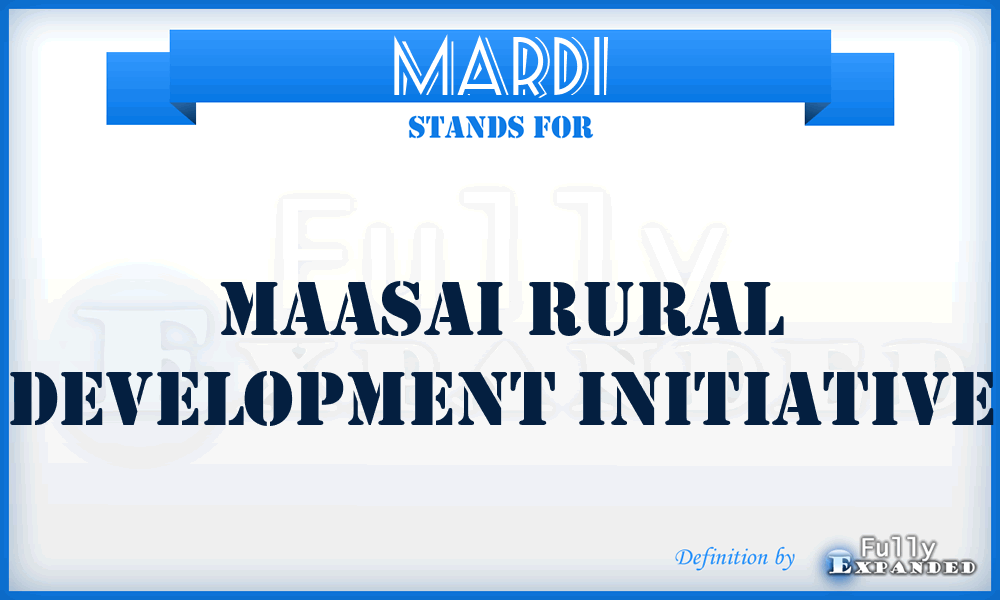 MARDI - Maasai Rural Development Initiative