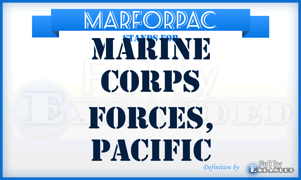MARFORPAC - Marine Corps Forces, Pacific