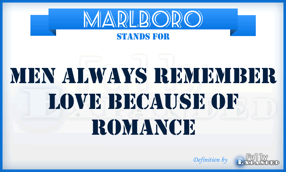MARLBORO - Men Always Remember Love Because of Romance