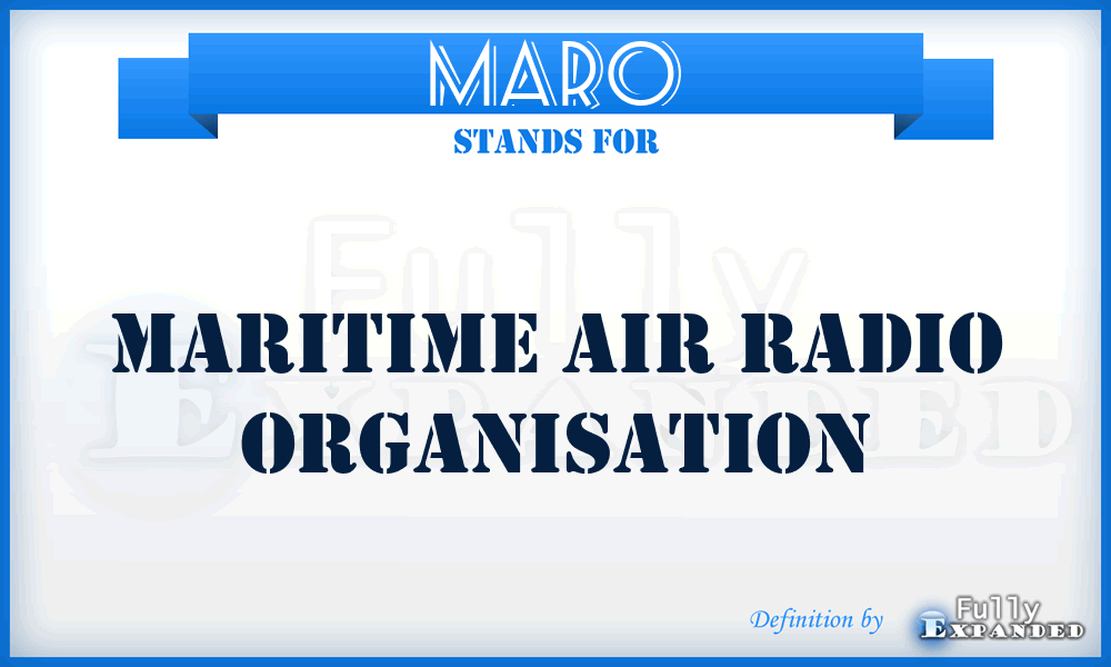 MARO - Maritime Air Radio Organisation