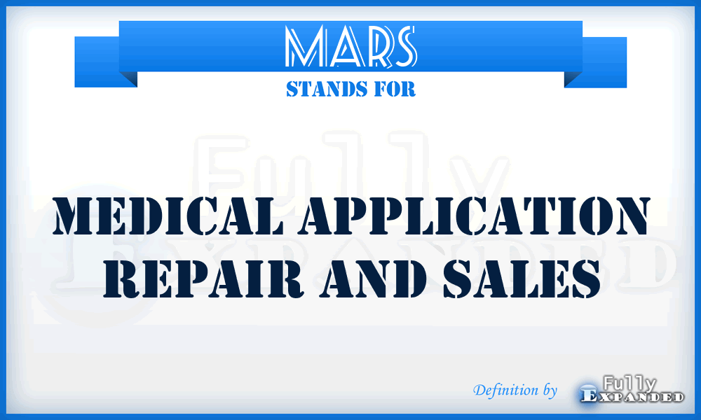 MARS - Medical Application Repair and Sales