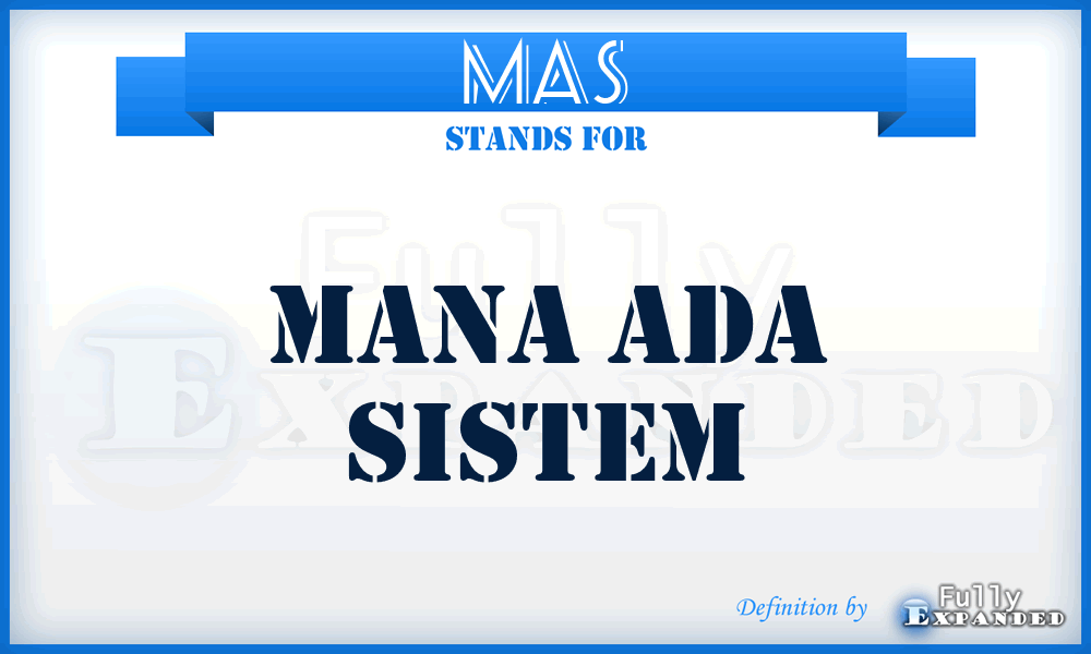 MAS - Mana Ada Sistem