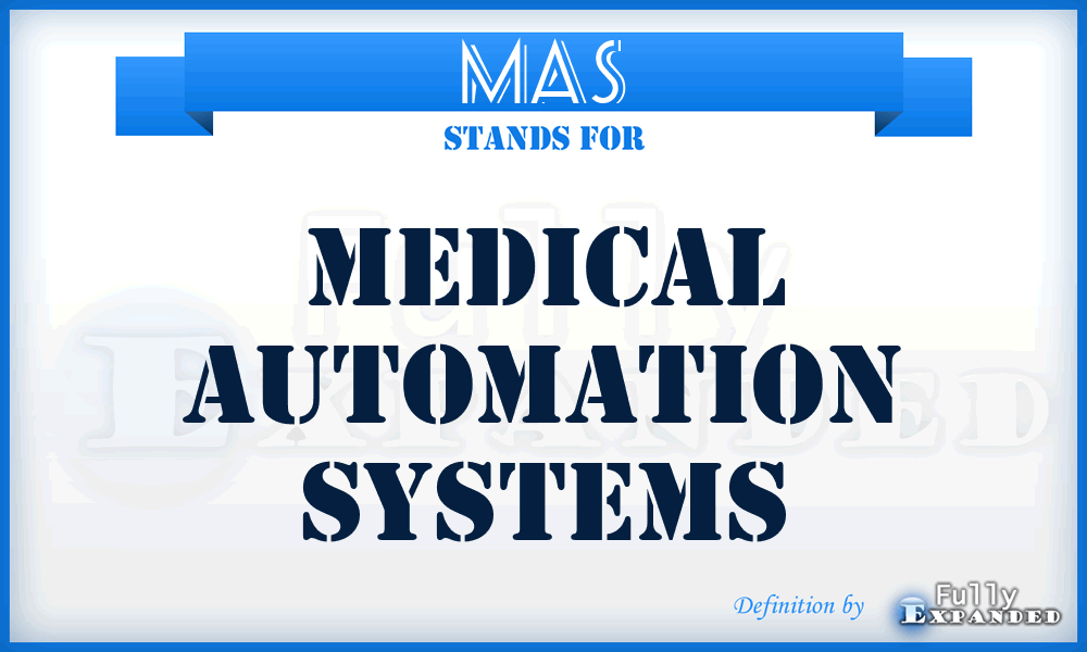 MAS - Medical Automation Systems