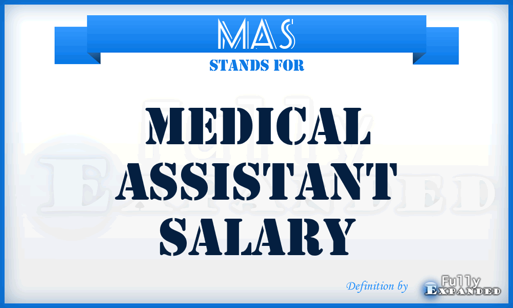 MAS - Medical Assistant Salary