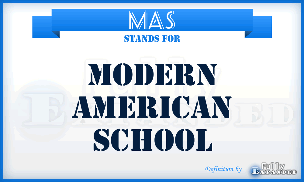 MAS - Modern American School