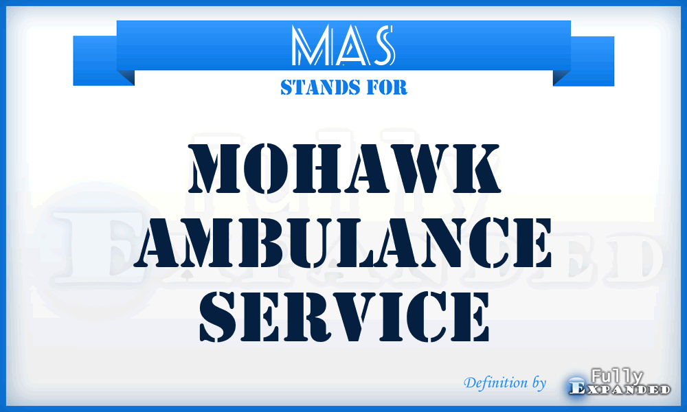 MAS - Mohawk Ambulance Service