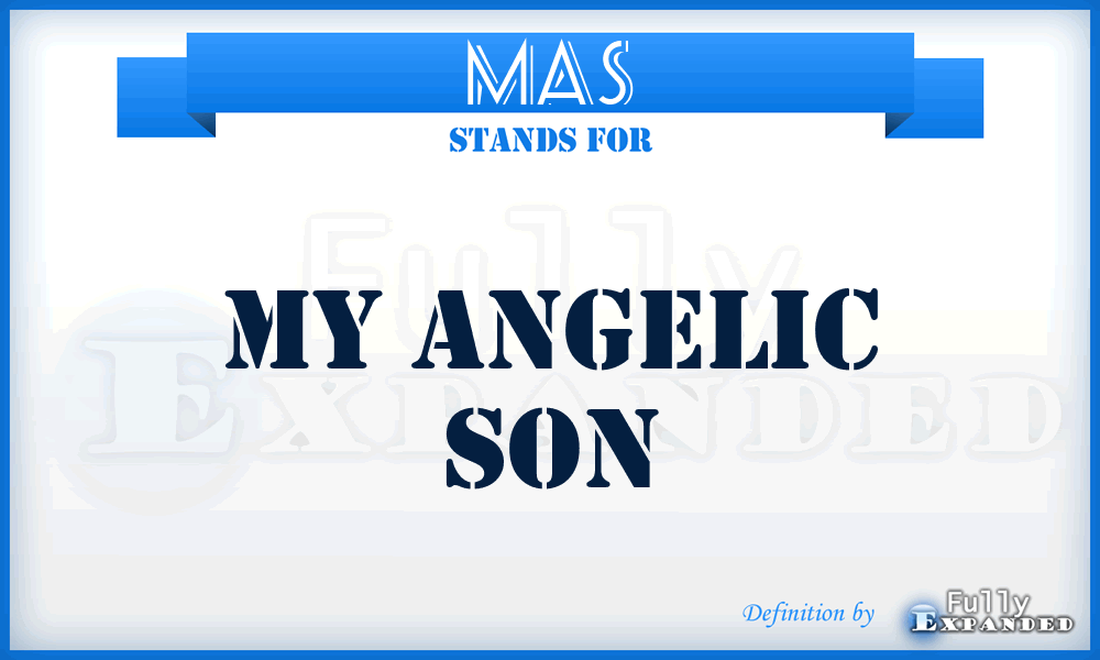 MAS - My Angelic Son