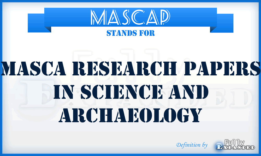 MASCAP - MASCA Research Papers in Science and Archaeology