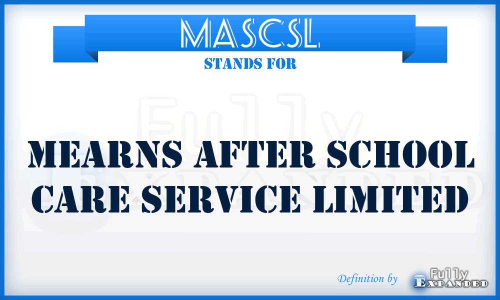 MASCSL - Mearns After School Care Service Limited