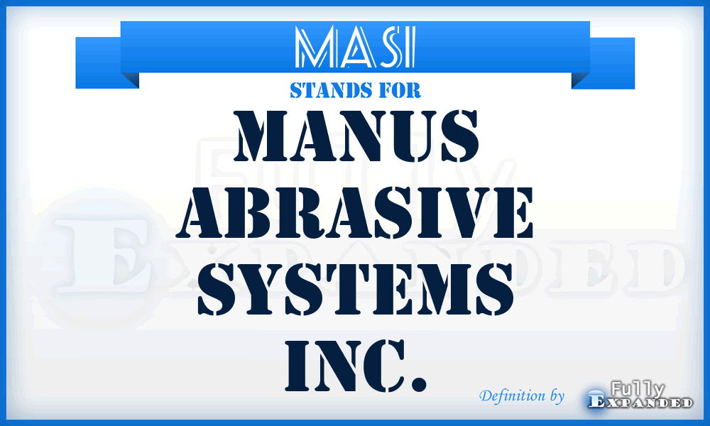 MASI - Manus Abrasive Systems Inc.