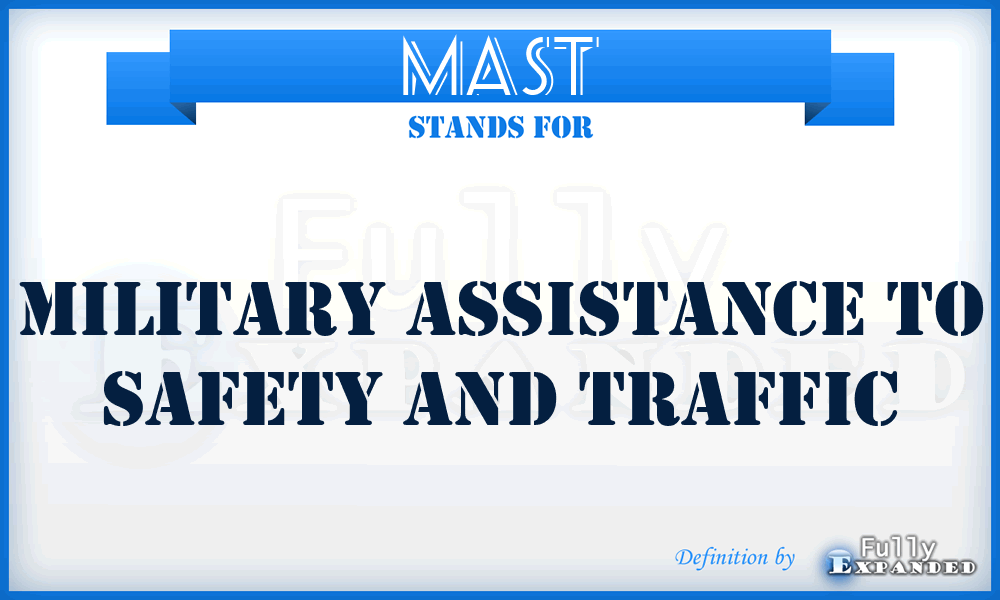 MAST - military assistance to safety and traffic